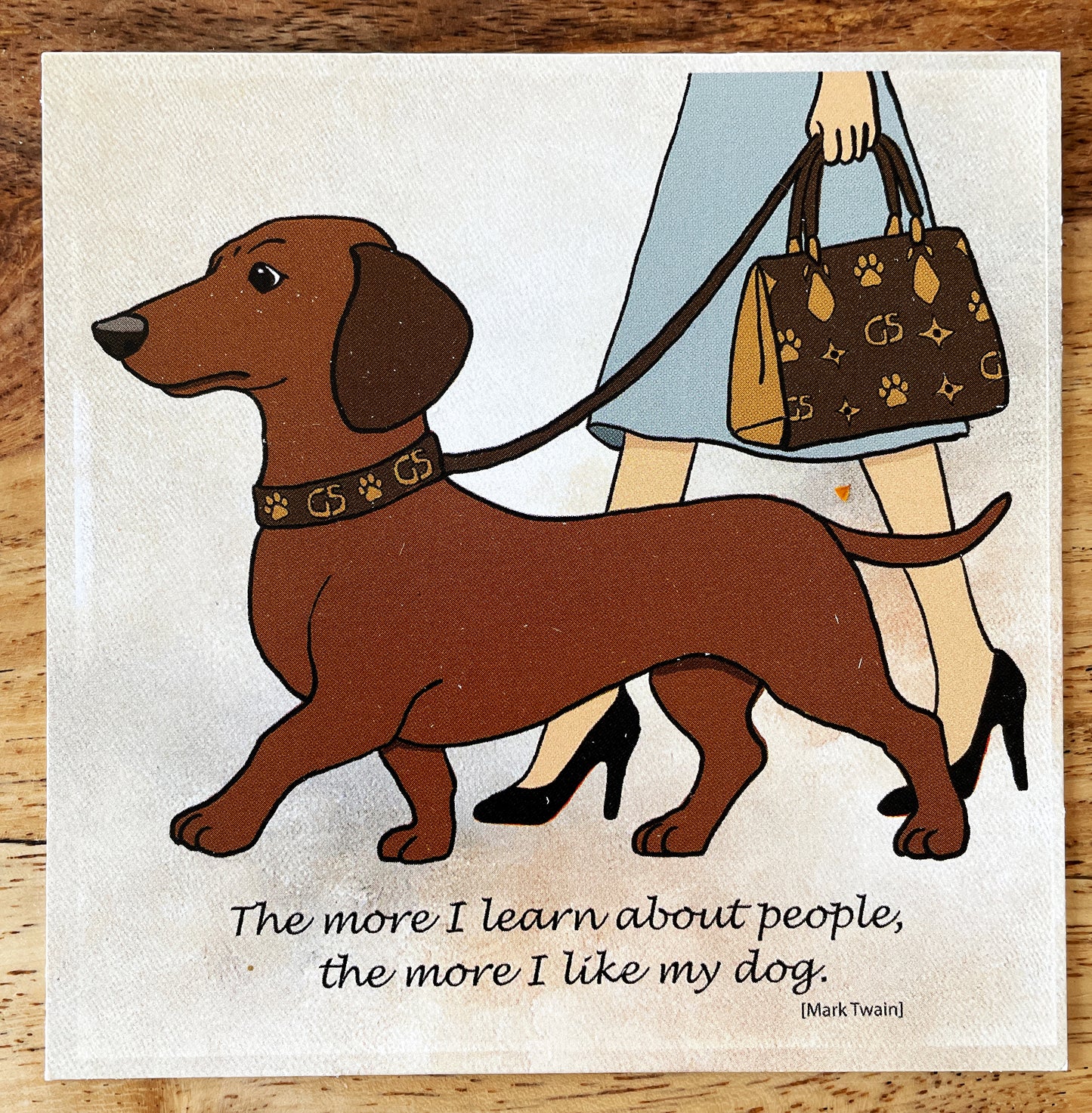 Postkarte 10,5x10,5 , Dackel - the more I like my dog