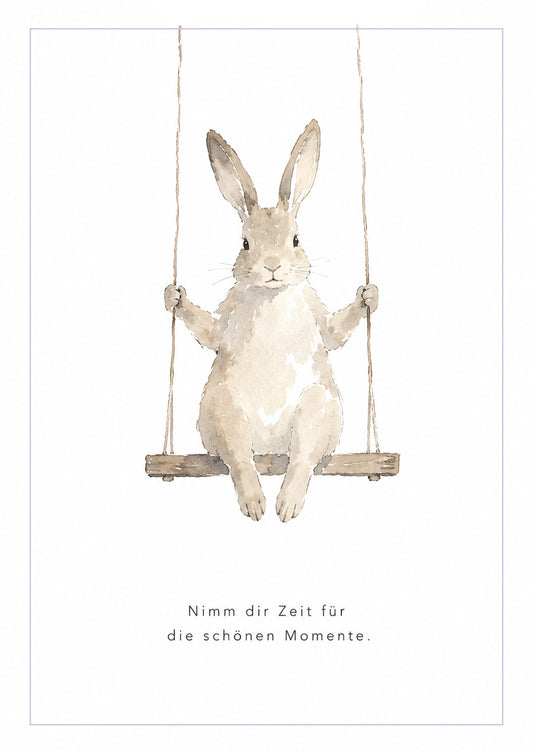 DIN A6 Postkarte  "Nimm dir Zeit für die schönen Momente." - Schaukelhase