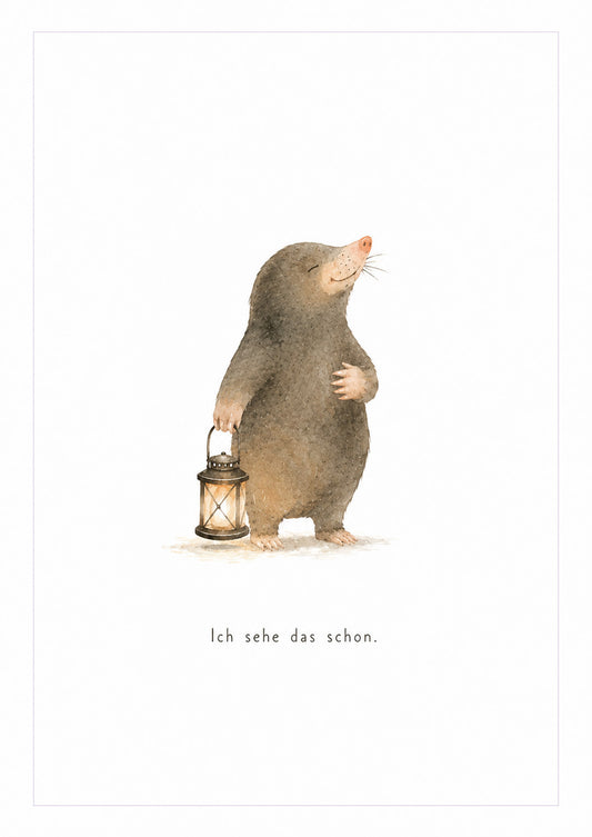 DIN A6 Postkarte  "Ich sehe das schon." - Maulwurf